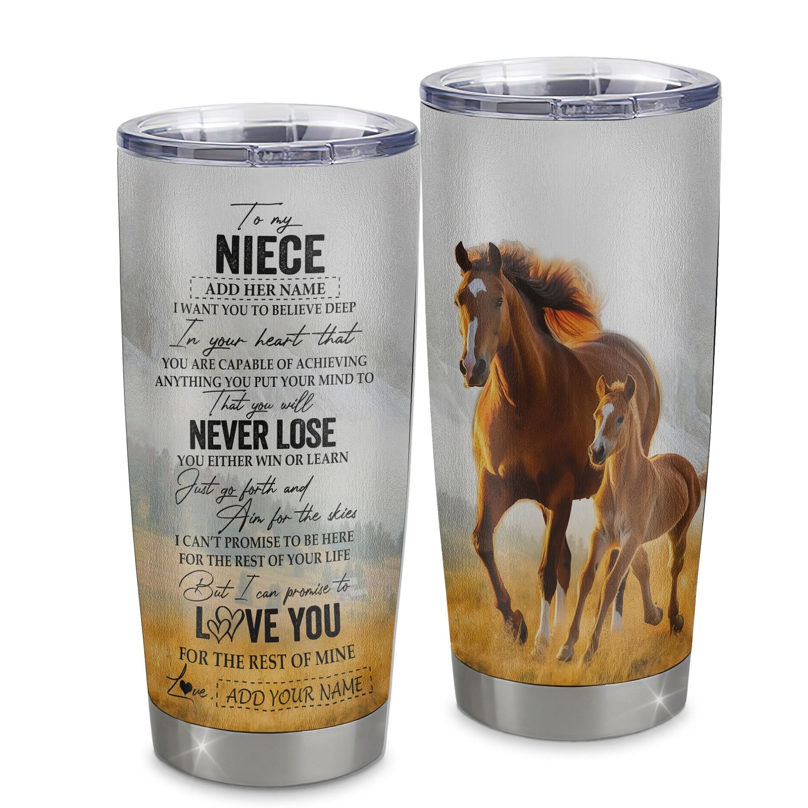 Personalized To My Niece Tumbler From Aunt Uncle Auntie You Will Never Lose Horse Niece Birthday Gifts Graduation Christmas Custom Stainless Steel Cup Travel Mug | siriusteestore