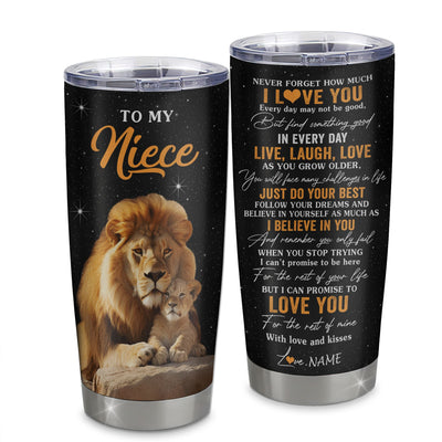 Personalized To My Niece Tumbler From Uncle Stainless Steel Cup Live Laugh Love Lion Niece Birthday Gifts Positive Graduation Christmas Custom Travel Mug | siriusteestore