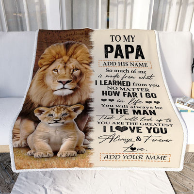 Personalized To My Papa Blanket From Grandson Granddaughter You Are The Greatest Lion Papa Birthday Gifts Fathers Day Christmas Customized Fleece Blanket | siriusteestore