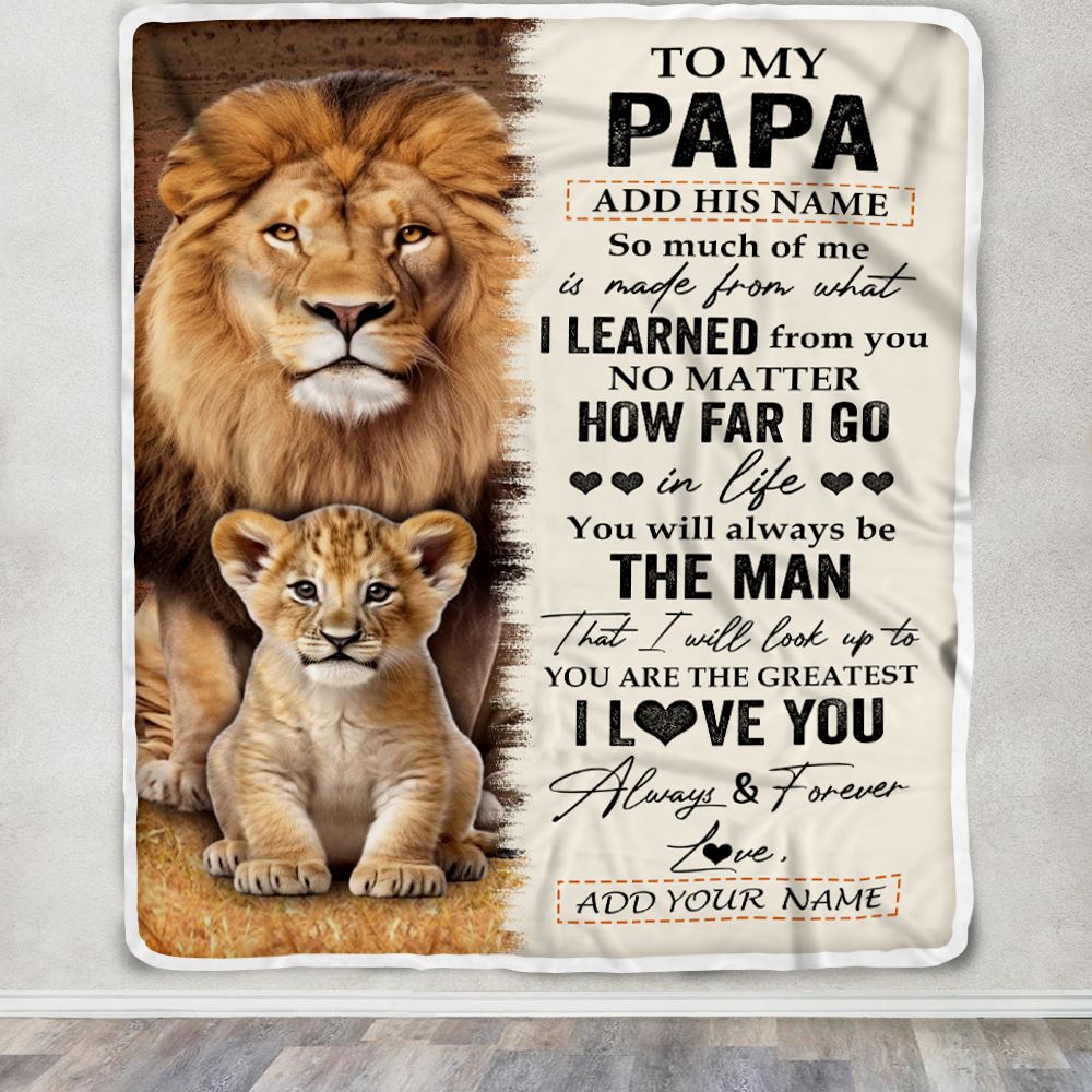 Personalized To My Papa Blanket From Grandson Granddaughter You Are The Greatest Lion Papa Birthday Gifts Fathers Day Christmas Customized Fleece Blanket | siriusteestore