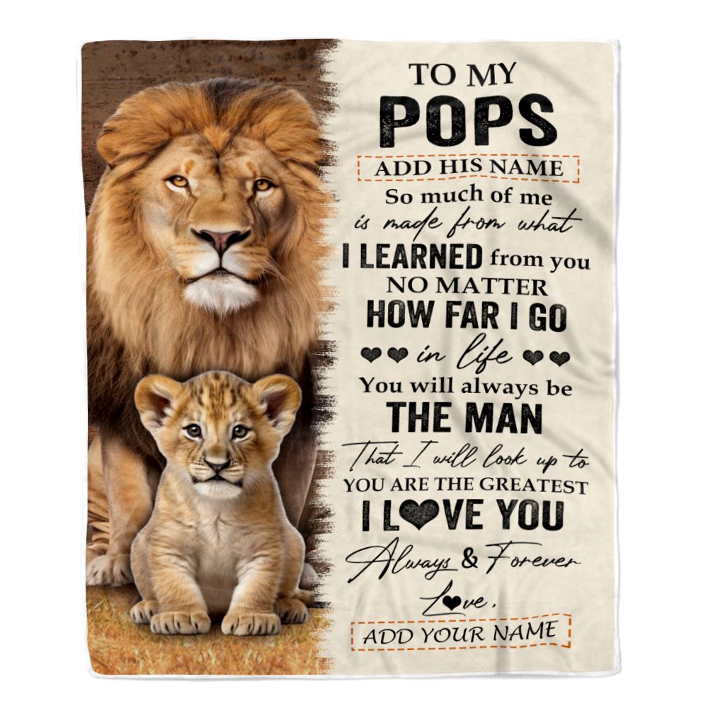 Personalized To My Pops Blanket From Grandson Granddaughter You Are The Greatest Lion Pops Birthday Gifts Fathers Day Christmas Customized Fleece Blanket | siriusteestore