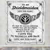Personalized To My Shieldmaiden Blanket Viking Blanket For Women I Love You Valhalla Gift For Wife Girlfriend Birthday Christmas Custom Fleece Throw Blanket | siriusteestore