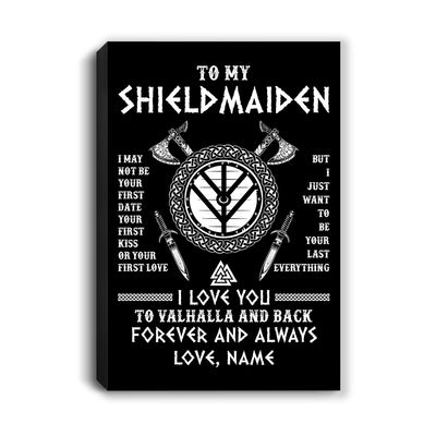 Personalized To My Shieldmaiden Viking Canvas I Love You To Valhalla And Back Wife Girlfriend Women Birthday Gifts Christmas Custom Wall Art Print Framed Canvas | siriusteestore