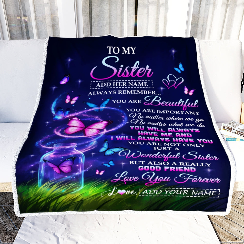 Personalized To My Sister Birthday Gifts Blanket Butterfly You Are Beautiful Perfect Present For Soul Sisters Best Ever Gift Women Christmas Fleece Blanket | siriusteestore