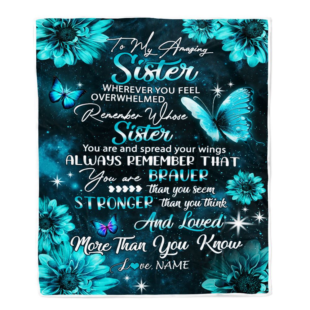 Personalized To My Sister Blanket From Brother Butterfly You Are Braver Than You Seem Sister Birthday Graduation Christmas Customized Fleece Throw Blanket | siriusteestore
