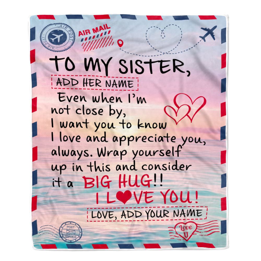 Personalized To My Sister Blanket From Brother Letter Mail To Sister Gifts Happy Birthday Gifts Christmas Thanksgiving Custom Name Fleece Throw Blanket | siriusteestore