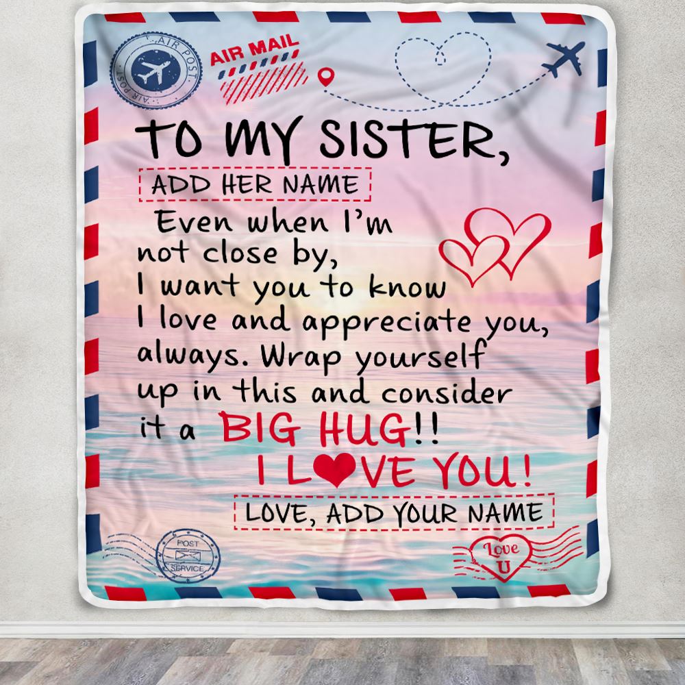 Personalized To My Sister Blanket From Brother Letter Mail To Sister Gifts Happy Birthday Gifts Christmas Thanksgiving Custom Name Fleece Throw Blanket | siriusteestore