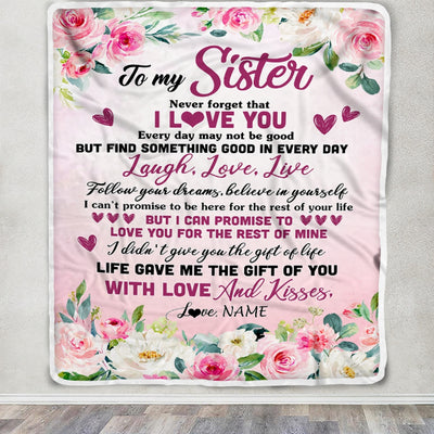 Personalized To My Sister Blanket From Brother Sisters Never Forget I Love You Flower Sister Birthday Graduation Christmas Customized Bed Fleece Throw Blanket | siriusteestore