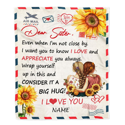 Personalized To My Sister Blanket From Sister Brother Good Friend Sunflower Love And Appreciate You Sister Birthday Graduation Christmas Customized Bed Blanket | siriusteestore