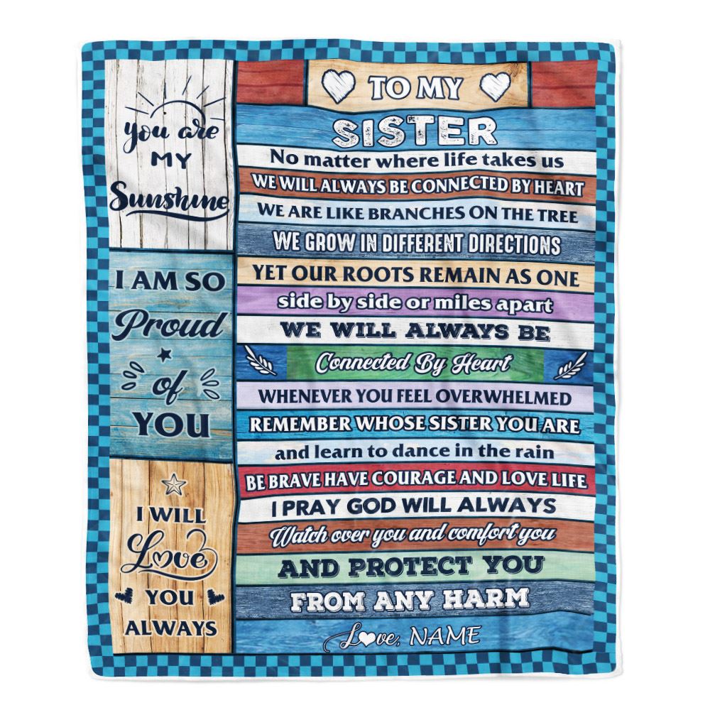 Personalized To My Sister Blanket From Sister Wood No Matter Where Life Takes Us Soul Sister Birthday Christmas Graduation Customized Fleece Throw Blanket | siriusteestore