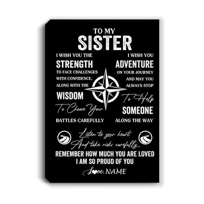 Personalized To My Sister Canvas From Brother I Wish You The Strength Sister Birthday Gifts Graduation Christmas Custom Wall Art Print Framed Canvas | siriusteestore