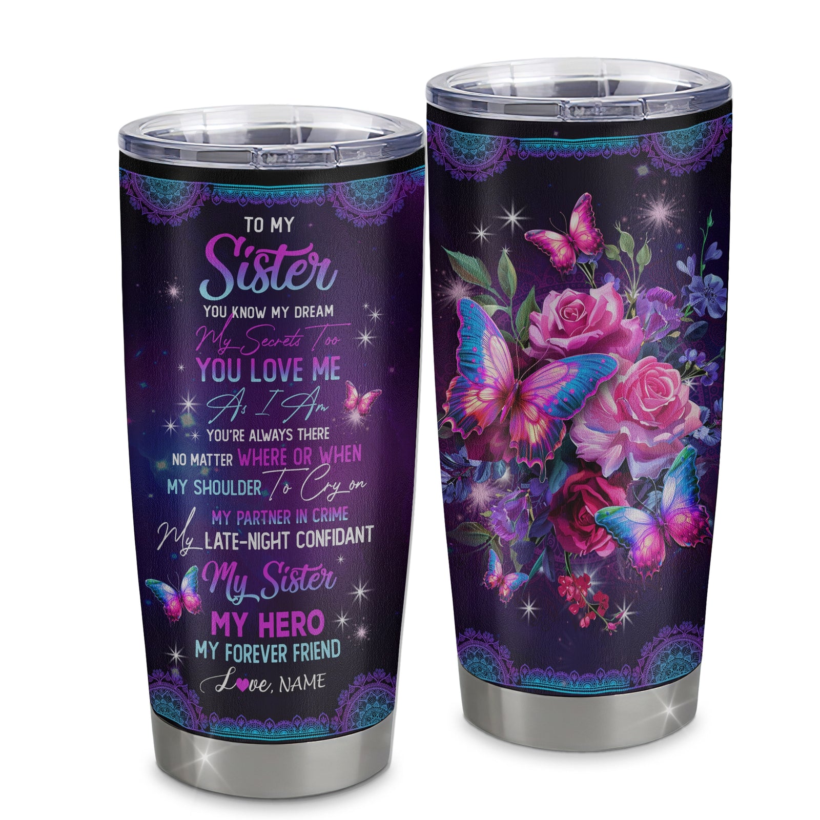 Personalized To My Sister From Brother Stainless Steel Tumbler Cup My Hero My Forever Friend Flower Bufterfly Mermaid Sister Birthday Christmas Travel Mug | siriusteestore