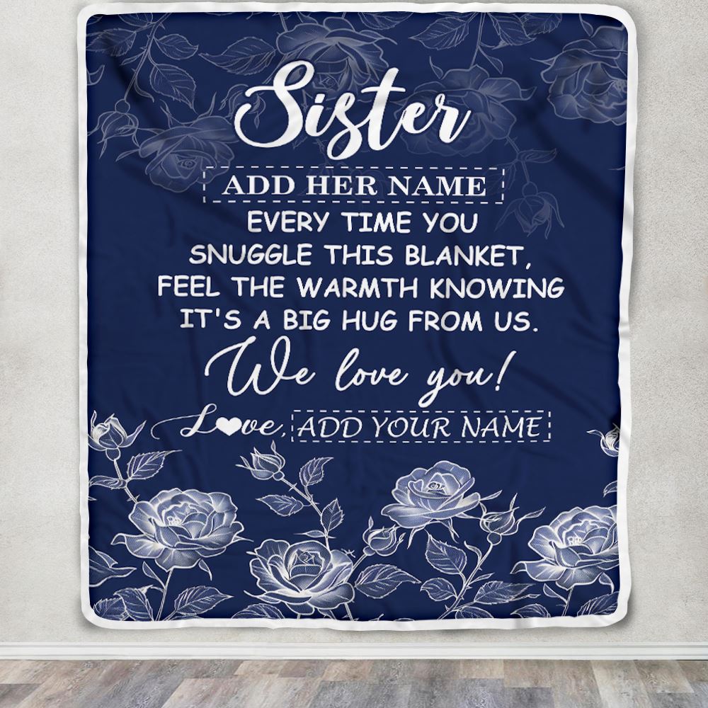 Personalized To My Sister Gifts Blanket From Brother Blue Flower Love You Birthday Gifts For Sister Graduation Christmas Sister Fleece Throw Blanket | siriusteestore
