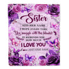 Personalized To My Sister Gifts Blanket From Brother Purple Floral Birthday Gifts For Sister Graduation Christmas Custom Fleece Throw Blanket | siriusteestore