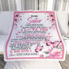 Personalized To My Sister Gifts From Brother Blanket I Love You Butterfly Birthday Gifts For Sister Graduation Christmas Customized Fleece Throw Blanket | siriusteestore