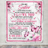 Personalized To My Sister Gifts From Brother Blanket I Love You Butterfly Birthday Gifts For Sister Graduation Christmas Customized Fleece Throw Blanket | siriusteestore