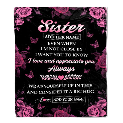 Personalized To My Sister Gifts From Brother Blanket Rose Floral It A Big Hug Birthday Gift Idea For Sister Gifts Christmas Customized Fleece Throw Blanket | siriusteestore