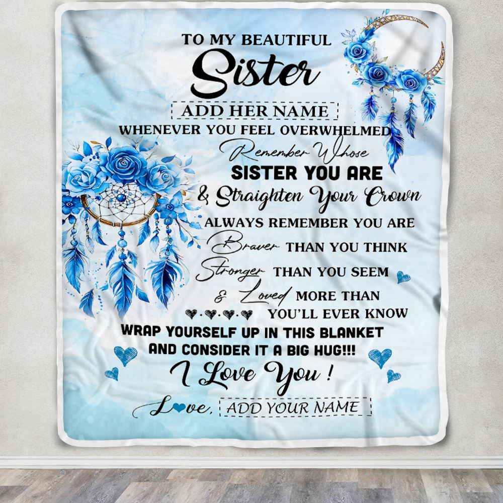 Personalized To My Sister Gifts From Brother Sister Blanket Dream Catcher Blue Sister Birthday Gifts Graduation Christmas Customized Fleece Throw Blanket | siriusteestore