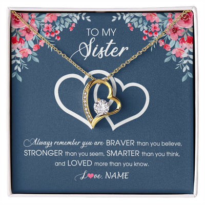 Forever Love Necklace 18K Yellow Gold Finish | Personalized To My Sister Necklace From Sister Brother Braver Stronger Smarter Loved Sister Pendant Jewelry Birthday Christmas Customized Message Card | siriusteestore