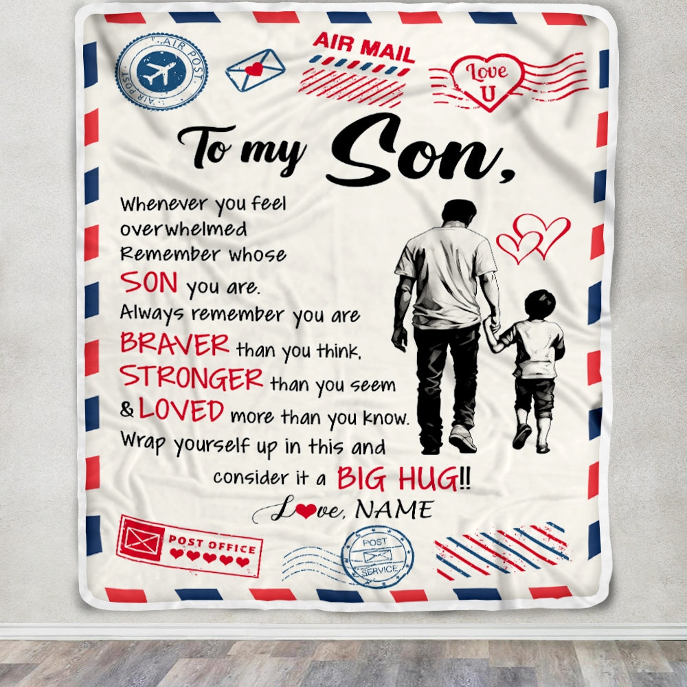 Personalized To My Son Blanket From Dad Father Braver Stronger Loved Airmail Son Birthday Graduation Christmas Customized Fleece Throw Blanket | siriusteestore