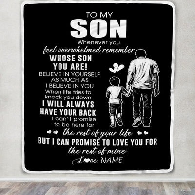 Personalized To My Son Blanket From Dad Father Whenever You Feel Overwhelmed Son Birthday Graduation Christmas Customized Fleece Throw Blanket | siriusteestore