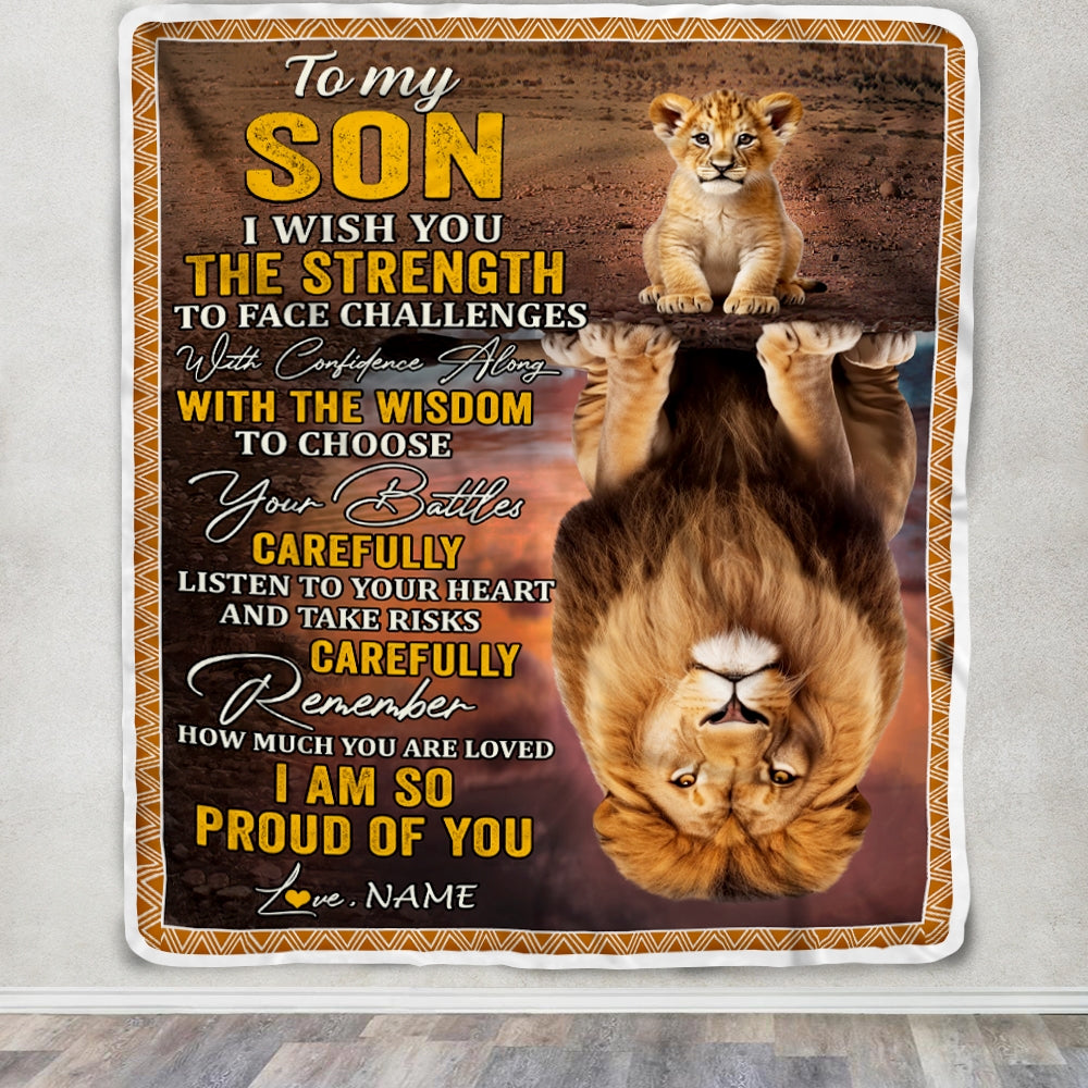 Personalized To My Son Blanket From Mom Dad I Wish You The Strength Lion Son Birthday Graduation Christmas Gift Customized Bed Quilt Fleece Throw Blanket | siriusteestore