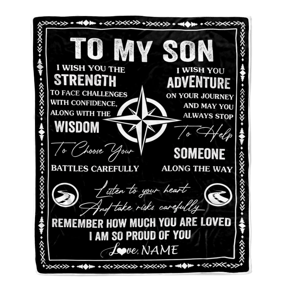 Personalized To My Son Blanket From Mom Dad Mother Father I Wish You The Strength Son Birthday Gifts Graduation Christmas Customized Fleece Throw Blanket | siriusteestore