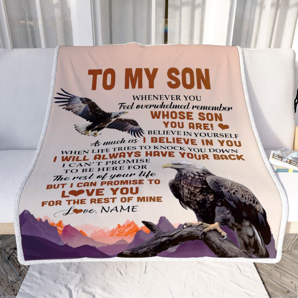 Personalized To My Son Blanket From Mom Dad Mother Father Whenever You Feel Eagle Son Birthday Gifts Graduation Christmas Customized Fleece Throw Blanket | siriusteestore
