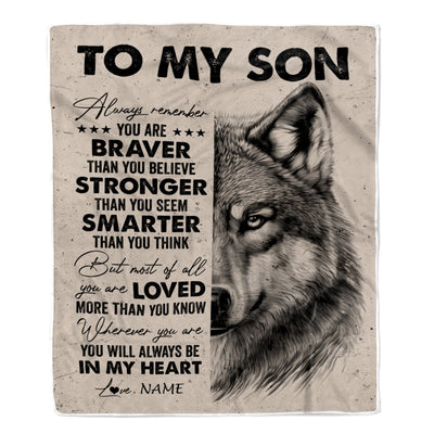 Personalized To My Son Blanket From Mom Dad Mother Father Wolf Braver Stronger Smarter Son Birthday Graduation Christmas Customized Bed Fleece Blanket | siriusteestore