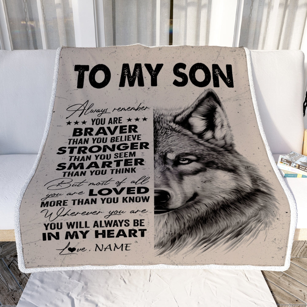 Personalized To My Son Blanket From Mom Dad Mother Father Wolf Braver Stronger Smarter Son Birthday Graduation Christmas Customized Bed Fleece Blanket | siriusteestore