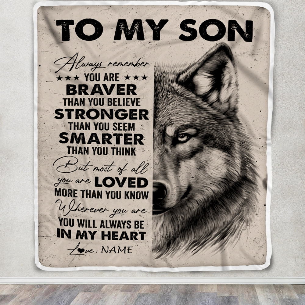 Personalized To My Son Blanket From Mom Dad Mother Father Wolf Braver Stronger Smarter Son Birthday Graduation Christmas Customized Bed Fleece Blanket | siriusteestore