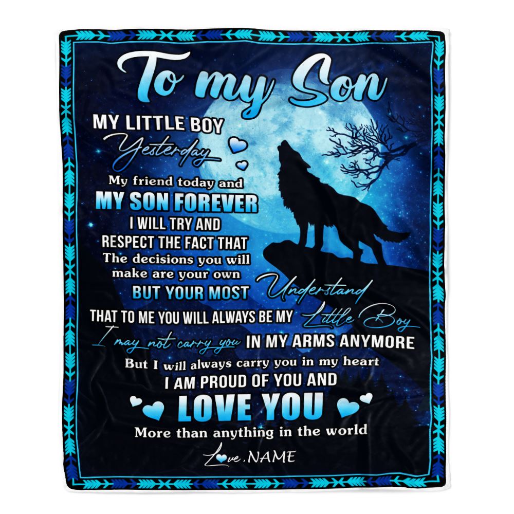 Personalized To My Son Blanket From Mom Dad Mother Father Wolf Little Boy My Friend Today Son Birthday Graduation Christmas Customized Bed Fleece Blanket | siriusteestore