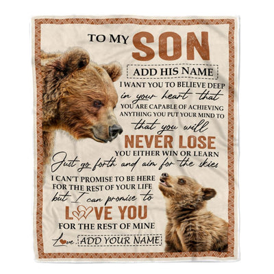Personalized To My Son Blanket From Mom Dad Mother Father You Will Never Lose Bear Son Birthday Gifts Graduation Christmas Customized Fleece Throw Blanket | siriusteestore