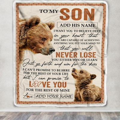 Personalized To My Son Blanket From Mom Dad Mother Father You Will Never Lose Bear Son Birthday Gifts Graduation Christmas Customized Fleece Throw Blanket | siriusteestore