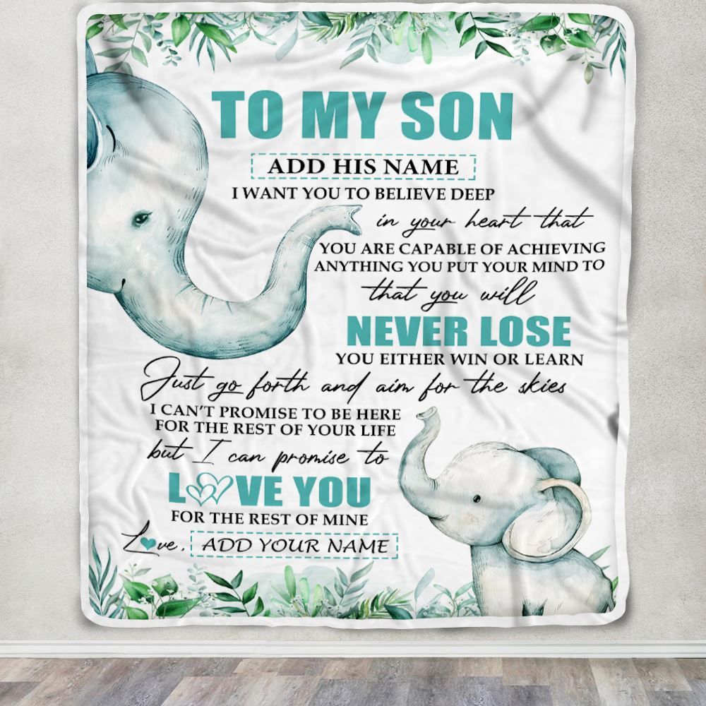 Personalized To My Son Blanket From Mom Dad Mother Father You Will Never Lose Elephant Son Birthday Gifts Graduation Christmas Customized Fleece Throw Blanket | siriusteestore