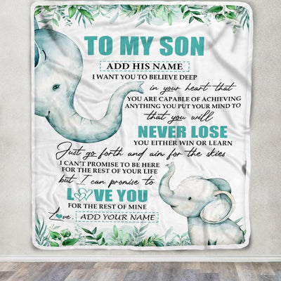 Personalized To My Son Blanket From Mom Dad Mother Father You Will Never Lose Elephant Son Birthday Gifts Graduation Christmas Customized Fleece Throw Blanket | siriusteestore