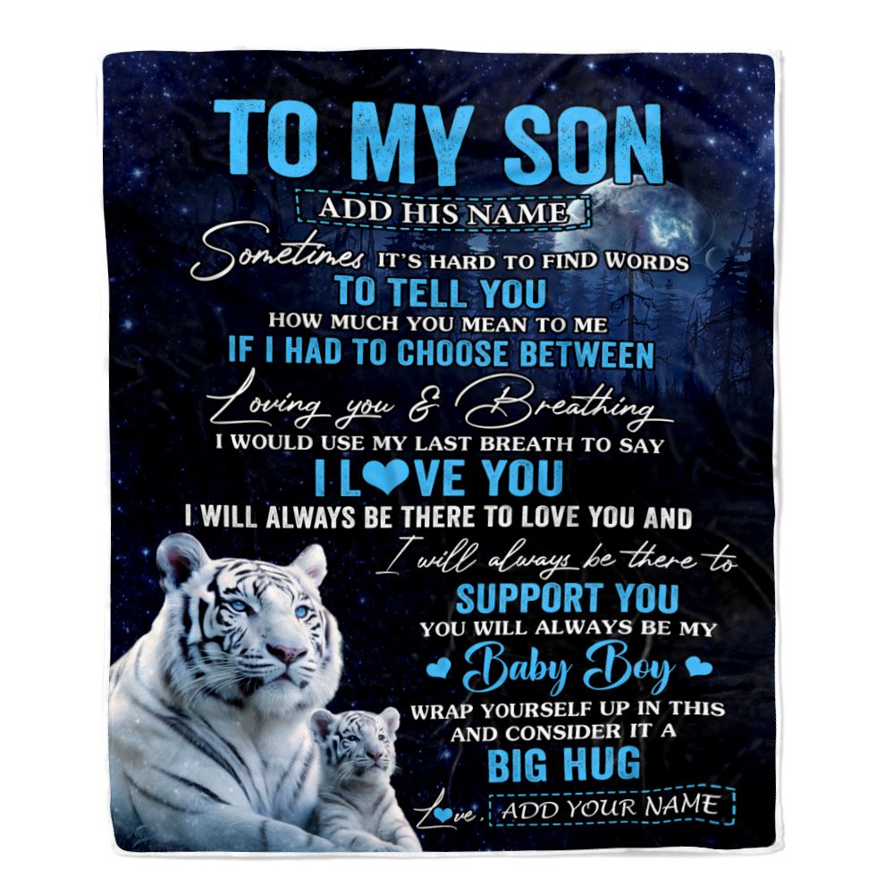 Personalized To My Son Blanket From Mom Dad Mother Sometimes It's Hard White Tiger Son Birthday Gifts Graduation Christmas Customized Fleece Throw Blanket | siriusteestore