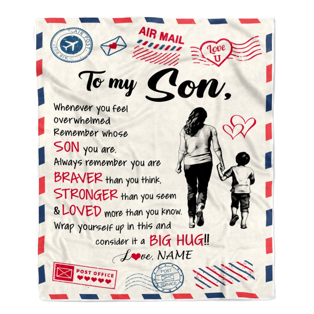 Personalized To My Son Blanket From Mom Mother Braver Stronger Loved Airmail Son Birthday Graduation Christmas Customized Bed Fleece Throw Blanket | siriusteestore