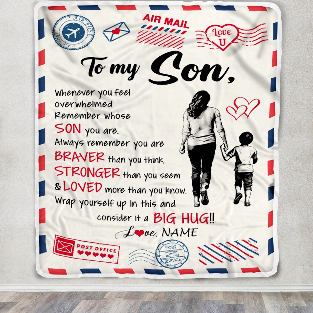 Personalized To My Son Blanket From Mom Mother Braver Stronger Loved Airmail Son Birthday Graduation Christmas Customized Bed Fleece Throw Blanket | siriusteestore