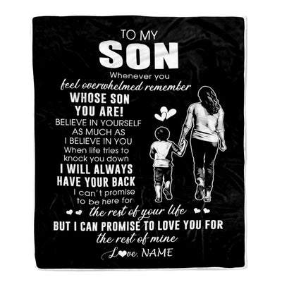 Personalized To My Son Blanket From Mom Mother Whenever You Feel Overwhelmed Son Birthday Graduation Christmas Customized Bed Fleece Throw Blanket | siriusteestore