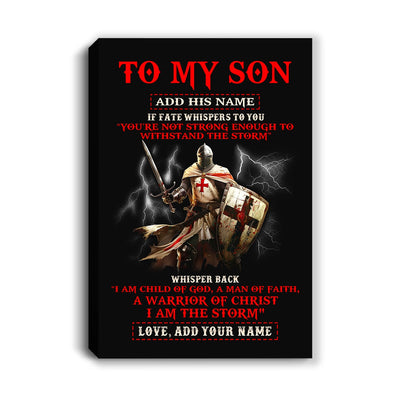 Personalized To My Son Canvas From Dad Mom For Men Warrior Knight Templar I Am The Storm Birthday Graduation Christmas Gifts For Son Framed Canvas | siriusteestore
