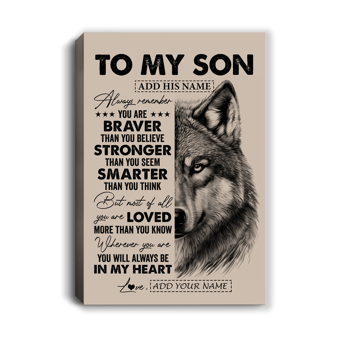 Personalized To My Son Canvas From Mom Dad Mother Father Wolf Braver Stronger Smarter Son Birthday Graduation Christmas Custom Wall Art Print Framed Canvas | siriusteestore