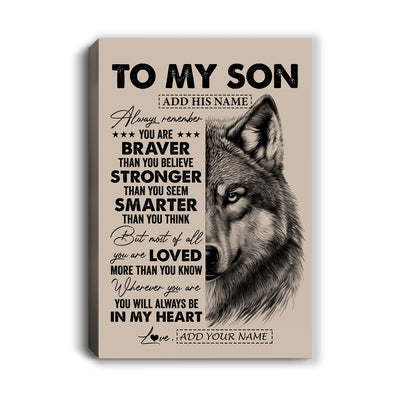 Personalized To My Son Canvas From Mom Dad Mother Father Wolf Braver Stronger Smarter Son Birthday Graduation Christmas Custom Wall Art Print Framed Canvas | siriusteestore