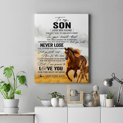 Personalized To My Son Canvas From Mom Dad Mother Father You Will Never Lose Horse Son Birthday Gifts Graduation Christmas Custom Wall Art Print Framed Canvas | siriusteestore