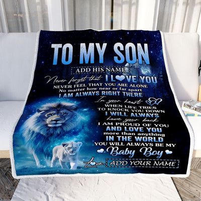 Personalized To My Son Gift Blanket From Dad Father Never Feel That You Are Alone Lion Son Birthday Gifts Graduation Christmas Customized Fleece Throw Blanket | siriusteestore