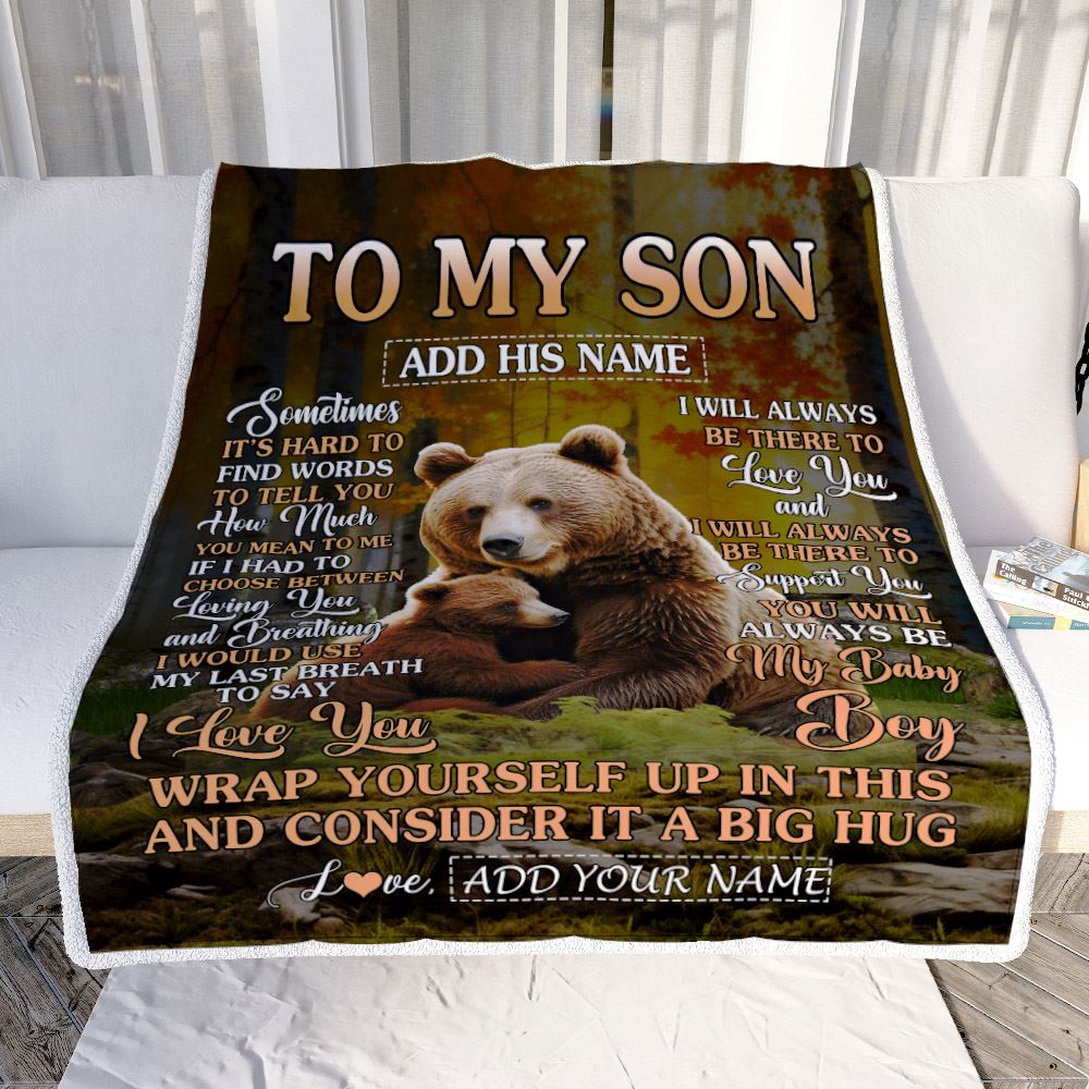Personalized To My Son Gift Blanket From Mom Dad Mother Sometimes It's Hard Bear Son Birthday Gifts Graduation Christmas Customized Fleece Throw Blanket | siriusteestore