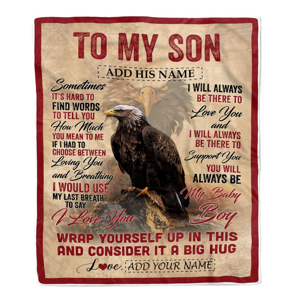Personalized To My Son Gift Blanket From Mom Dad Mother Sometimes It's Hard Eagle Son Birthday Gifts Graduation Christmas Customized Fleece Throw Blanket | siriusteestore