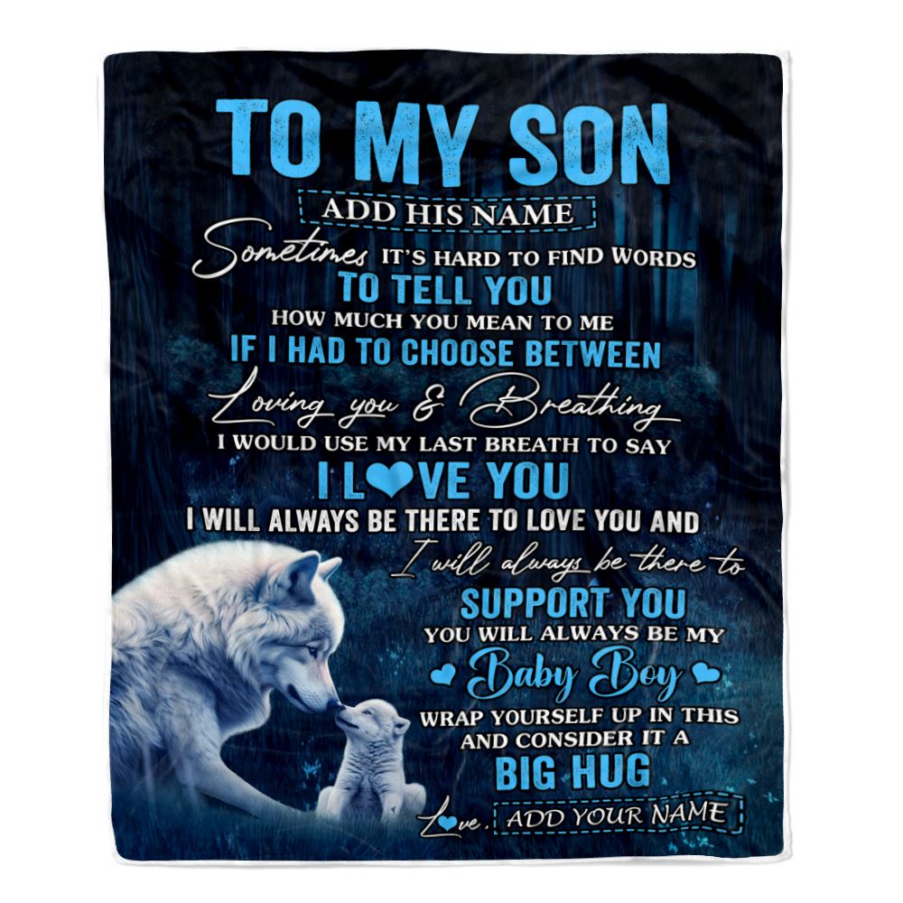 Personalized To My Son Gift Blanket From Mom Dad Mother Sometimes It's Hard Wolf Son Birthday Gifts Graduation Christmas Customized Fleece Throw Blanket | siriusteestore