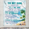 Personalized To My Son Gifts Blanket Beach I Love You Forever From Mom Dad Son Birthday Gifts Christmas Thanksgiving Graduation Customized Fleece Blanket | siriusteestore