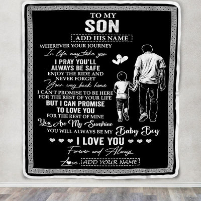 Personalized To My Son Gifts Blanket From Dad Father Wherever Your Journey In Life Father Daughter Birthday Gifts Christmas Customized Fleece Blanket | siriusteestore